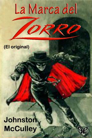 [Zorro 01] • La Marca Del Zorro